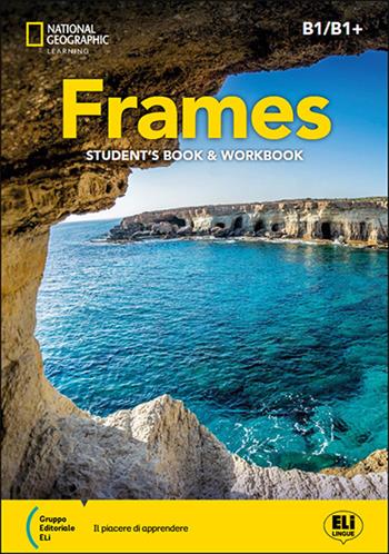 Frames B1 to B1+. Student's book. Per le Scuole superiori. - Katherine Stannet - Libro ELI 2026 | Libraccio.it