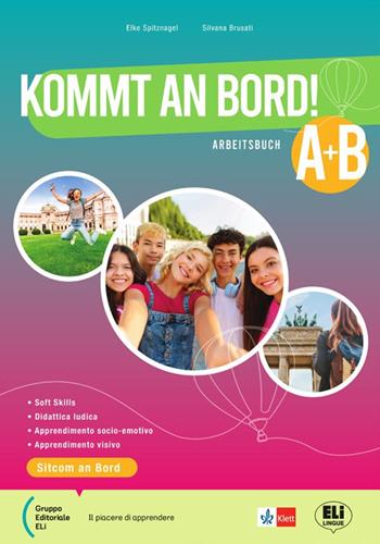 Kommt an Bord! Corso di lingua tedesca. Kursbuch. Per la Scuola media. Vol. A-B - E. Spitznagel, S. Brusati, L. Antognini - Libro ELI 2025 | Libraccio.it