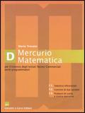 Mercurio. Matematica D. e professionali. Con espansione online - Mario Trovato - Libro Ghisetti e Corvi 2004 | Libraccio.it