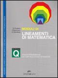Moduli di lineamenti di matematica. Modulo Q. Analisi infinitesimale: dai limiti allo studio di funzioni. - BARONCINI PAOLO, MANFREDI ROBERTO - Libro Ghisetti e Corvi | Libraccio.it