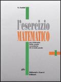 L' eserciziario matematico. Per le Scuole. Vol. 1