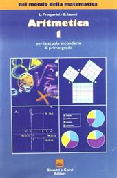 Nel mondo della matematica: Aritmetica. Con tavole numeriche. Vol. 1