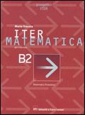 Iter matematica. Volume B2.