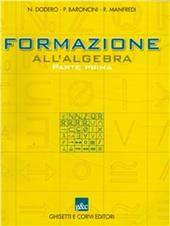 Formazione all'algebra. Vol. 1