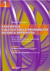 Statistica-Calcolo delle probabilità-Ricerca operativa. industriali. Vol. 1