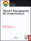 Nuovi lineamenti di matematica. Per il triennio delle Scuole superiori. Con CD-ROM. Vol. 3