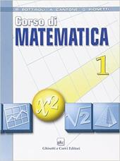 Corso di matematica. Vol. 1