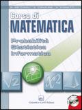 Corso di matematica. Probabilità, statistica, informatica. Con CD-ROM