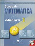 Corso di matematica. Algebra. Con CD-ROM. Vol. 1 - Bruno Bottiroli, Antonio Cantone, Giuliana Pionetti - Libro Ghisetti e Corvi 2007 | Libraccio.it