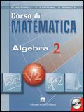 Corso di matematica. Algebra. Con CD-ROM. Vol. 2
