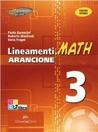 Lineamenti.math arancione. Ediz. riforma. Per il triennio degli Ist. tecnici. Con espansione online. Vol. 1 - Nella Dodero, Ilaria Fragni, Roberto Manfredi - Libro Ghisetti e Corvi 2012 | Libraccio.it