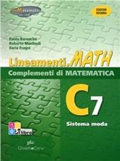 Lineamenti.math verde. Ediz. riforma. C7: Sistema moda. Con espansione online