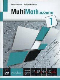 Multimath azzurro. Per le Scuole superiori. Vol. 1 - Paolo Baroncini, Roberto Manfredi - Libro Ghisetti e Corvi 2014 | Libraccio.it