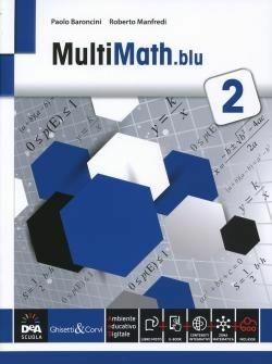 Multimath blu. Con e-book. Con espansione online. Vol. 2 - Paolo Baroncini, Roberto Manfredi - Libro Ghisetti e Corvi 2014 | Libraccio.it