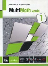 Multimath verde. Con e-book. Con espansione online. Vol. 1 - Paolo Baroncini, Roberto Manfredi - Libro Ghisetti e Corvi 2014 | Libraccio.it