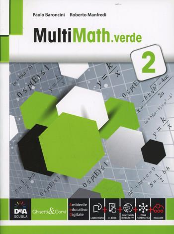 Multimath verde. Con e-book. Con espansione online. Vol. 2 - Paolo Baroncini, Roberto Manfredi - Libro Ghisetti e Corvi 2014 | Libraccio.it