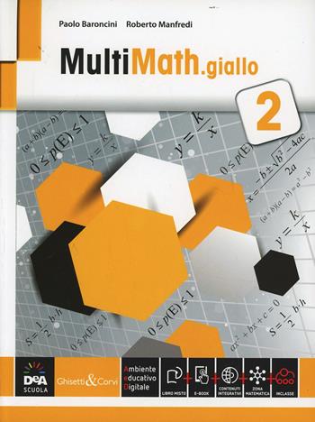 Multimath giallo. Con e-book. Con espansione online. Vol. 2 - Paolo Baroncini, Roberto Manfredi - Libro Ghisetti e Corvi 2014 | Libraccio.it