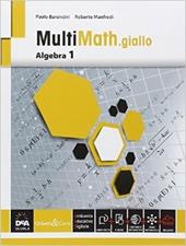 Multimath giallo. Algebra. Con e-book. Con espansione online. Vol. 1