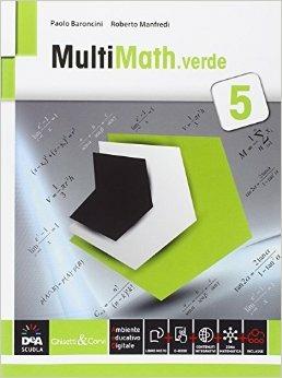 Multimath verde. Con e-book. Con espansione online. Vol. 3 - Paolo Baroncini, Roberto Manfredi - Libro Ghisetti e Corvi 2015 | Libraccio.it