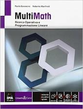 Multimath. Modulo ricerca operativa e programmazione lineare. Vol. C2. Con e-book. Con espansione online