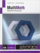 Multimath. Modulo matematica finanziaria. Vol. C8. Con e-book. Con espansione online