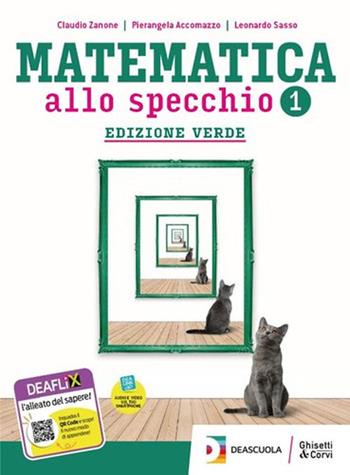 Matematica allo specchio. Ediz. verde. Con Quaderno di recupero. Per il biennio degli Ist. tecnici tecnologici. Con e-book. Con espansione online. Vol. 1 - Leonardo Sasso, Pierangela Accomazzo, Claudio Zanone - Libro Ghisetti e Corvi 2020 | Libraccio.it