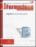 Nuova formazione alla matematica. Vol. B: Algebra seconda parte. Con quaderno di recupero. Con espansione online