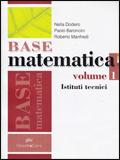 Base matematica. Per gli Ist. industriali. Con espansione online. Vol. 1
