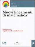 Nuovi lineamenti di matematica. Per il triennio degli Ist. tecnici industriali. Con espansione online. Vol. 5 - Paolo Baroncini, Roberto Manfredi, Nella Dodero - Libro Ghisetti e Corvi 2010 | Libraccio.it