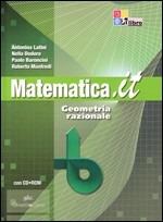 Matematica.it. Geometria razionale. Per le Scuole superiori. Con CD-ROM. - A. Latini - Libro Ghisetti e Corvi 2011 | Libraccio.it