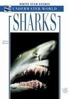 Sharks  - Libro White Star 2009, Le guide White Star | Libraccio.it