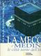 La Mecca e Medina. Le città sante dell'Islam. Ediz. illustrata - Hossein Nasr Seyyed, Kazuyoshi Nomachi - Libro White Star 2004 | Libraccio.it