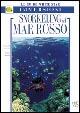 Snorkeling nel Mar Rosso. Ediz. illustrata