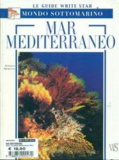 Mar Mediterraneo. Ediz. illustrata