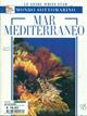 Mar Mediterraneo. Ediz. illustrata - Angelo Mojetta - Libro White Star 2005, Le guide White Star | Libraccio.it