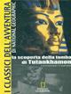 La scoperta della tomba di Tutankhamon - Howard Carter - Libro White Star 2005, I classici dell'avventura | Libraccio.it