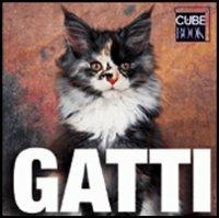 Gatti. Ediz. illustrata - Caterina Gromis di Trana - Libro White Star 2005, Cube Book | Libraccio.it