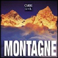 Montagne. Ediz. illustrata  - Libro White Star 2015, Cube Book | Libraccio.it