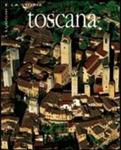 Toscana. Ediz. illustrata