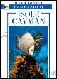 Isole Cayman. Ediz. illustrata - Stephen Frink, William J. Harrigan - Libro White Star 2006, Le guide White Star | Libraccio.it