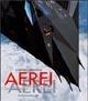 Il grande libro degli aerei da combattimento. Ediz. illustrata - Paolo Matricardi - Libro White Star 2007, Documenti di storia | Libraccio.it