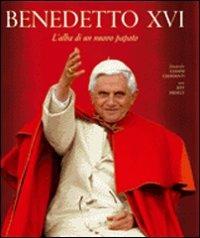 Benedetto XVI. L'alba di un nuovo papato. Ediz. illustrata - Jeff Israely, Gianni Giansanti - Libro White Star 2006, Personaggi del nostro tempo | Libraccio.it