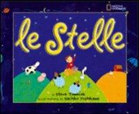 Le stelle. Ediz. illustrata - Steve Tomecek - Libro White Star 2015, Il mondo dei ragazzi National Geographic | Libraccio.it