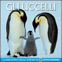 Gli uccelli. Ediz. illustrata - K. M. Kostyal - Libro White Star 2015 | Libraccio.it