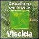 Creature con la pelle viscida. Ediz. illustrata