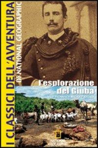 L'esplorazione del Giuba - Vittorio Bottego - Libro White Star 2007, I classici dell'avventura | Libraccio.it