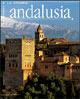 Andalusia. Ediz. illustrata - Bianca Filippone - Libro White Star 2007, I luoghi e la storia | Libraccio.it