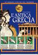L'antica Grecia. Ediz. illustrata - Richard Tames - Libro White Star 2007, Alex e Penny | Libraccio.it