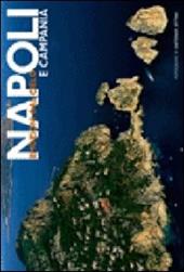 Napoli e Campania. Ediz. illustrata