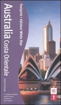 Australia costa orientale - Donald Darroch - Libro White Star 2010, Guide Footprint | Libraccio.it